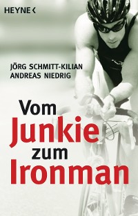 Cover Vom Junkie zum Ironman