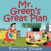 Cover Mr. Green's Great Plan (Picture Book)