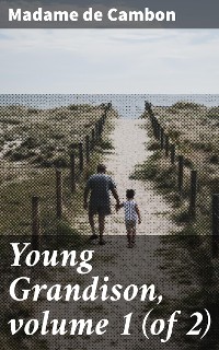 Cover Young Grandison, volume 1 (of 2)