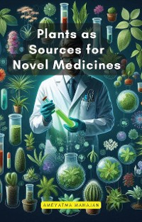 Cover Plants as Sources for Novel Medicines