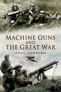 Cover Machine-Guns and the Great War