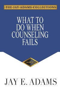 Cover What to Do When Counseling Fails
