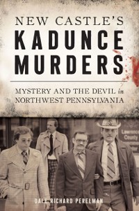 Cover New Castle's Kadunce Murders