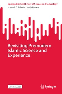 Cover Revisiting Premodern Islamic Science and Experience