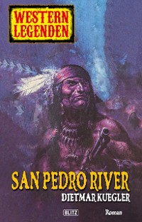 Cover Western Legenden 21: San Pedro River