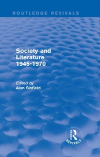 Cover Society and Literature 1945-1970 (Routledge Revivals)