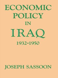 Cover Economic Policy in Iraq, 1932-1950