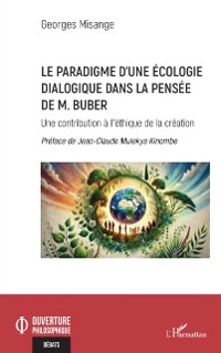 Cover Le paradigme d'une ecologie dialogique dans la pensee de M. Buber