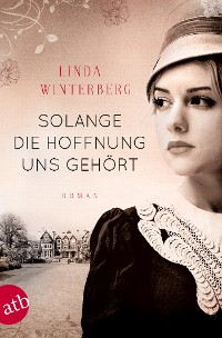 Cover Solange die Hoffnung uns gehört