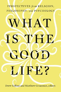 Cover What Is the Good Life?