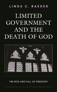 Cover Limited Government and the Death of God