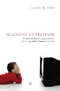 Cover Illusions of Freedom