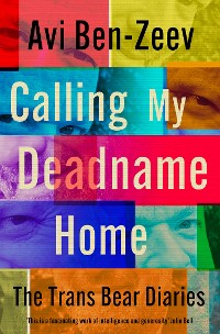 Cover Calling My Deadname Home