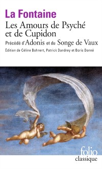 Cover Les Amours de Psyché et de Cupidon précédé d’Adonis et du Songe de Vaux