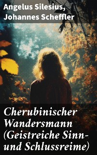 Cover Cherubinischer Wandersmann (Geistreiche Sinn- und Schlussreime)