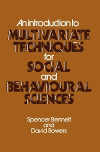 Cover Introduction to Multivariate Techniques for Social and Behavioural Sciences