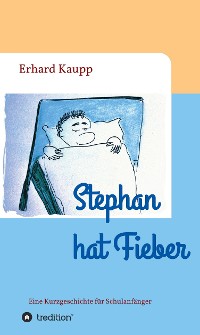 Cover Stephan hat Fieber