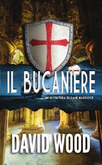 Cover Il Bucaniere - Un''Avventura di Dane Maddock