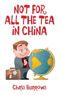 Cover Not for All the Tea in China