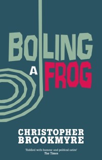 Cover Boiling A Frog