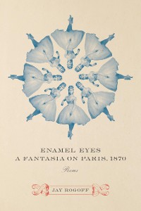Cover Enamel Eyes, a Fantasia on Paris, 1870
