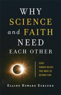 Cover Why Science and Faith Need Each Other