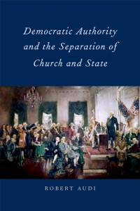 Cover Democratic Authority and the Separation of Church and State