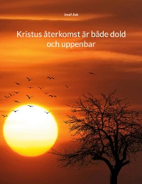 Cover Kristus återkomst är både dold och uppenbar