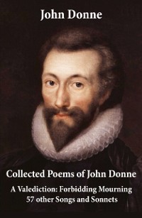 Cover Collected Poems of John Donne - A Valediction: Forbidding Mourning + 57 other Songs and Sonnets