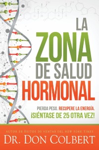 Cover La zona de salud hormonal / Dr. Colbert's Hormone Health Zone