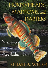 Cover Hornyheads, Madtoms, and Darters