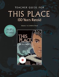 Cover Teacher Guide for This Place: 150 Years Retold
