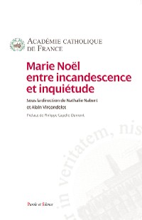 Cover Marie Noël entre incandescence et inquiétude