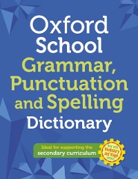 Cover Oxford School Spelling, Punctuation and Grammar Dictionary eBook
