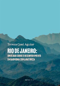 Cover Rio de Janeiro: um olhar sobre o desenvolvimento em harmonia com a natureza