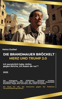 Cover Die Brandmauer bröckelt: Merz und Trump 2.0