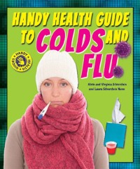 Cover Handy Health Guide to Colds and Flu