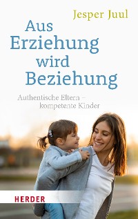 Cover Aus Erziehung wird Beziehung