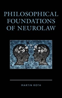 Cover Philosophical Foundations of Neurolaw