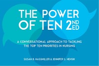 Cover Power of Ten, Second Edition: A Conversational Approach to Tackling the Top Ten Priorities in Nursing