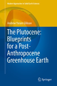 Cover The Plutocene: Blueprints for a Post-Anthropocene Greenhouse Earth