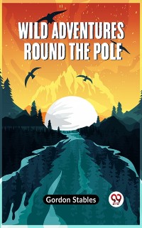 Cover Wild Adventures round the Pole