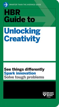 Cover HBR Guide to Unlocking Creativity