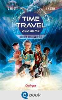 Cover Time Travel Academy 1. Auftrag jenseits der Zeit