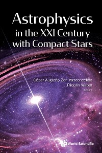 Cover ASTROPHYSICS IN THE XXI CENTURY WITH COMPACT STARS
