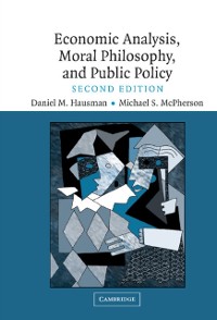Cover Economic Analysis, Moral Philosophy and Public Policy