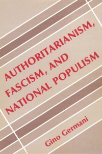 Cover Authoritarianism, Fascism, and National Populism