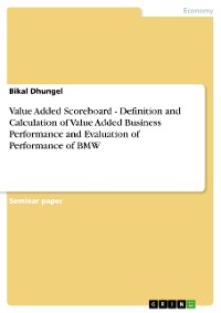 Cover Value Added Scoreboard - Definition and Calculation of Value Added Business Performance and Evaluation of Performance of BMW