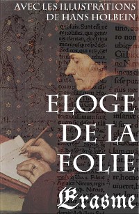 Cover Eloge de la Folie (avec les illustrations de Hans Holbein)