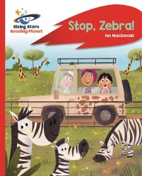 Cover Reading Planet - Stop, Zebra! - Red A: Rocket Phonics